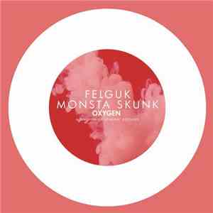 Felguk - Monsta Skunk