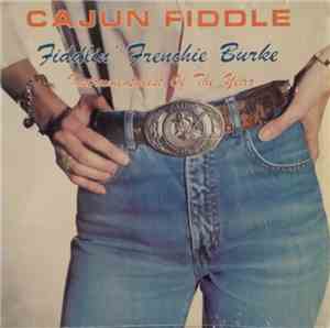 Fiddlin' Frenchie Burke - Cajun Fiddle