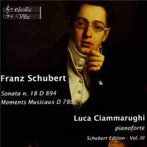 Franz Schubert, Luca Ciammarughi - Sonata N. 18 D 894 - Moments Musicaux D  ...