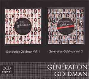 Génération Goldman - Génération Goldman Vol. 1 / Génération Goldman Vol. 2