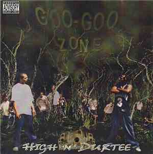 High N' Durtee - Goo Goo Zone