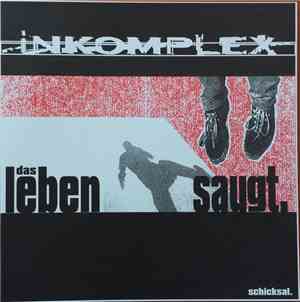 Inkomplex - Das Leben Saugt (2. Edt.)