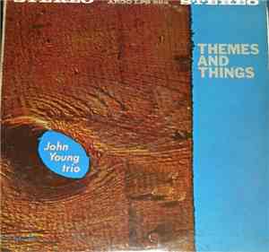 John Young Trio - Themes And Things