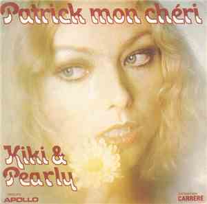Kiki And Pearly - Patrick, Mon Cheri