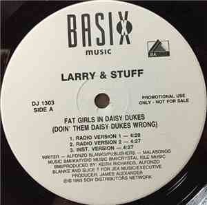 Larry & Stuff - Fat Girls In Daisy Dukes (Doin' Them Daisy Dukes Wrong)