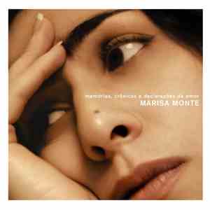 Marisa Monte - Memórias, Crônicas E Declarações De Amor