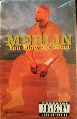 Merlin - You Blow My Mind