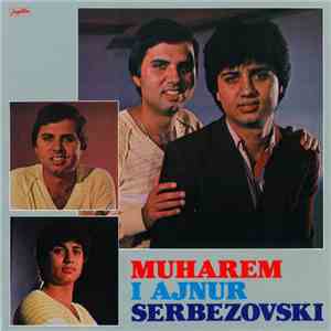 Muharem I Ajnur Serbezovski - Muharem I Ajnur Serbezovski