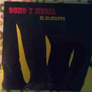 Ocho Y Media - El Elefante
