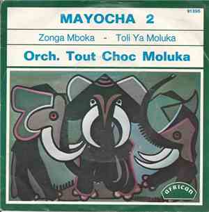 Orch. Tout Choc Moluka - Zonga Mboka / Toli Ya Moluka