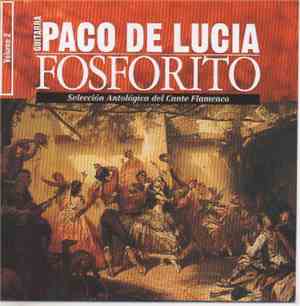 Paco De Lucía / Fosforito - Selección Antologica Del Cante Flamenco Vol. 2