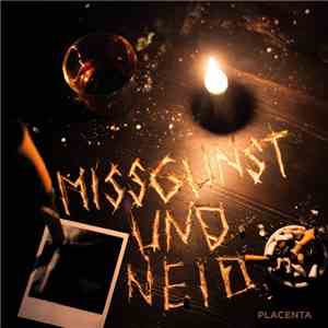 Placenta  - Missgunst Und Neid