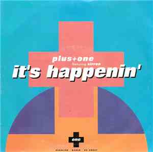 Plus + One - It's Happenin'
