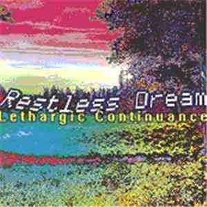Restless Dream - Lethargic Continuance