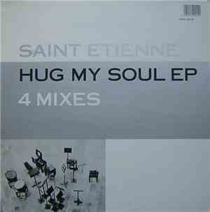 Saint Etienne - Hug My Soul