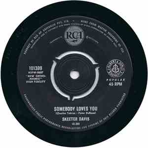 Skeeter Davis - Somebody Loves You / The End Of The World