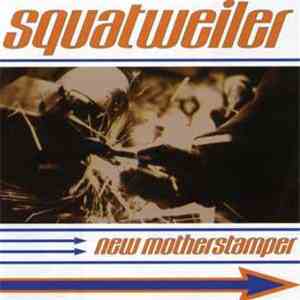 Squatweiler - New Motherstamper