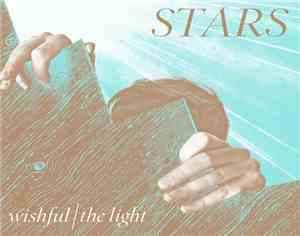 Stars - Wishful / The Light
