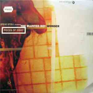 Steve Stoll Presents The Blunted Boy Wonder - Pieces Of Eight