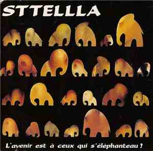 Sttellla - L'avenir Est À Ceux Qui S'éléphanteau !