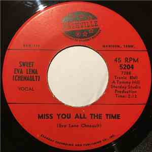 Sweet Eva Lena (Chenault) - Miss You All The Time / Hurts Don't Hurt Anymor ...