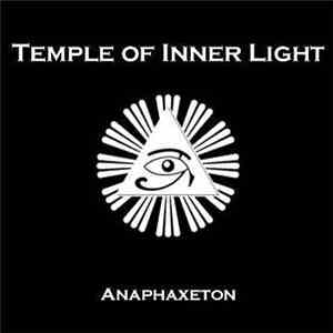 Temple Of Inner Light - Anaphaxeton