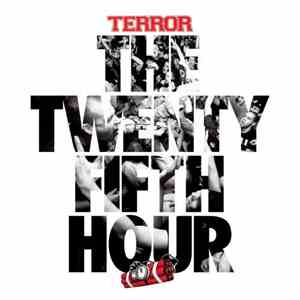 Terror  - The Twenty Fifth Hour