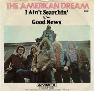 The American Dream - I Ain't Searchin'