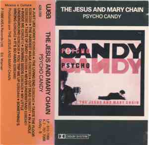 The Jesus And Mary Chain - Psycho Candy