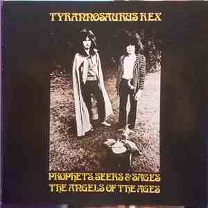 Tyrannosaurus Rex - Prophets, Seers & Sages, The Angels Of The Ages