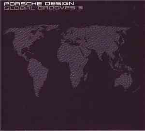 Various - Porsche Design Global Grooves 3