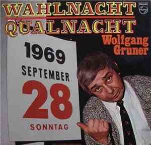 Wolfgang Gruner - Wahlnacht - Qualnacht. Live Im Europa-Center Berlin