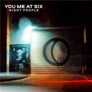 You Me At Six - Night People