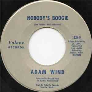 Adam Wind - Nobody's Boogie / Did You See Her Face
