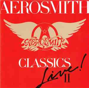Aerosmith - Classics Live! II