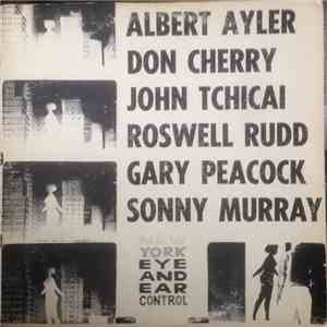 Albert Ayler, Don Cherry, John Tchicai, Roswell Rudd, Gary Peacock, Sonny M ...