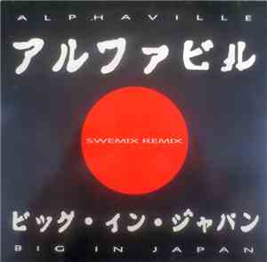 Alphaville - Big In Japan (Swemix Remix)