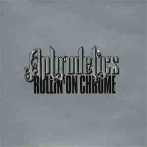 Aphrodelics - Rollin' On Chrome