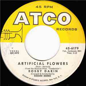 Bobby Darin - Artificial Flowers / Somebody To Love