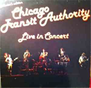 Chicago Transit Authority - Live In Concert