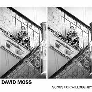 David Moss  - Songs For Willoughby