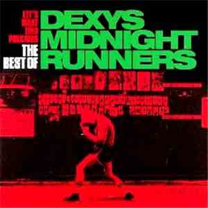 Dexys Midnight Runners - Let's Make This Precious: The Best of Dexys Midnig ...