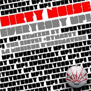 Dirty Noise - Everybody Up!