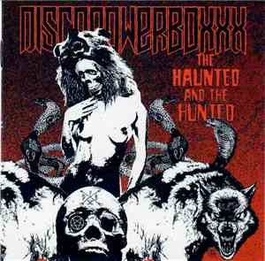 Discopowerboxxx - The Haunted And The Hunted