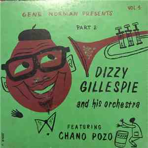 Dizzy Gillespie And His Orchestra Featuring Chano Pozo - Gene Norman Presen ...