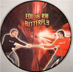 Edu Vs Rai - Butterfly