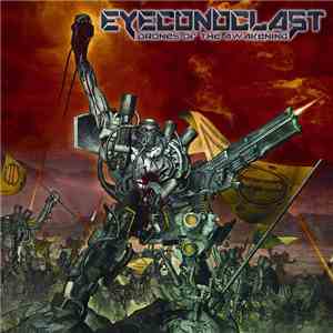 Eyeconoclast - Drones Of The Awakening