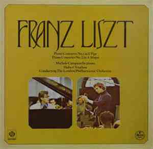 Franz Liszt, Michele Campanella, Hubert Soudant - Piano Concerto No. 1 In E ...