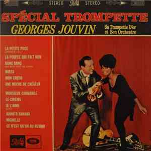 Georges Jouvin, Sa Trompette D'Or Et Son Orchestre - Special Trompette
