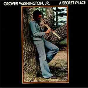 Grover Washington, Jr. - A Secret Place